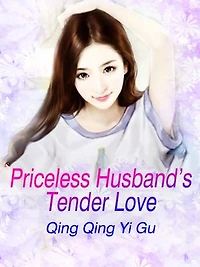Priceless Husband's Tender Love: Volume 9