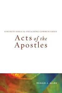 Acts of the Apostles: Fortress Biblical Preaching Commentaries