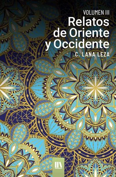 Relatos de oriente y occidente. Vol. III