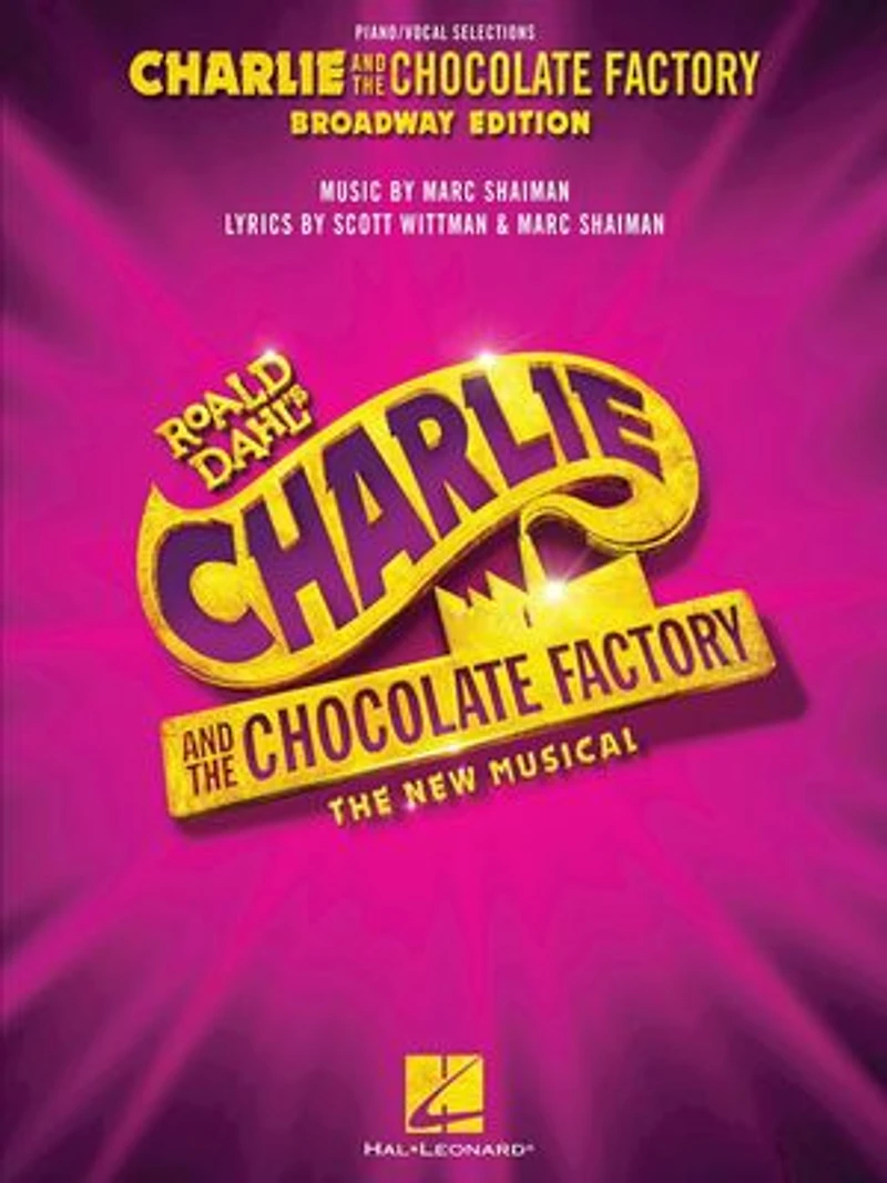 Charlie and The Chocolate Factory: New Musical: Piano/Vocal Selections