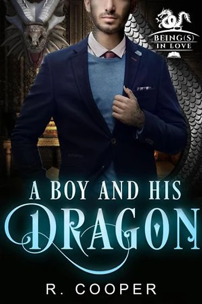 A Boy and His Dragon: Being(s) In Love, #2