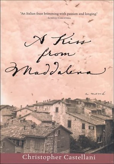 A Kiss from Maddalena: A Novel