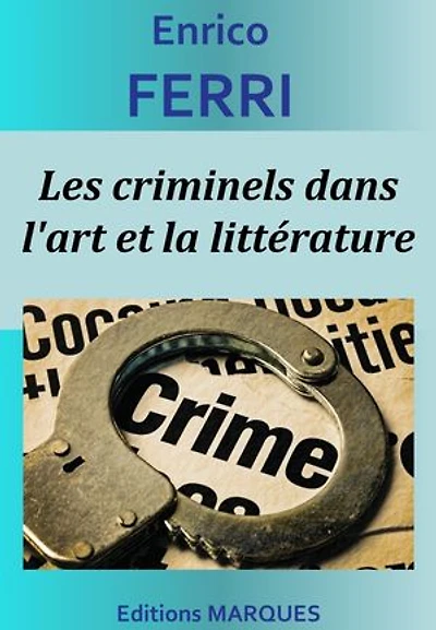 Les criminels dans l'art et la littérature