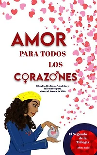 AMOR PARA TODOS LOS CORAZONES