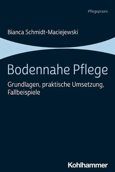 Bodennahe Pflege: Grundlagen, praktische Umsetzung, Fallbeispiele