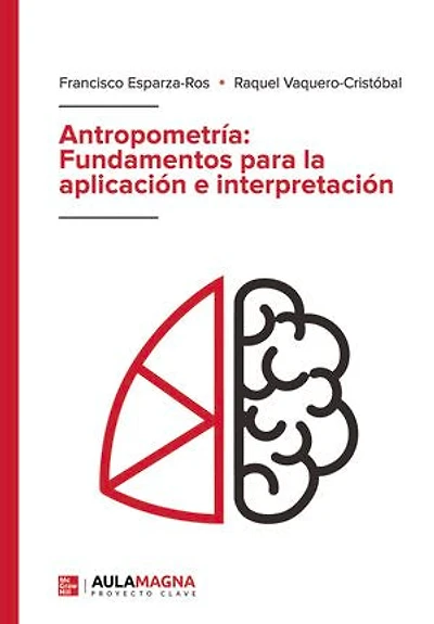 Antropometría: Fundamentos para la aplicación e interpretación
