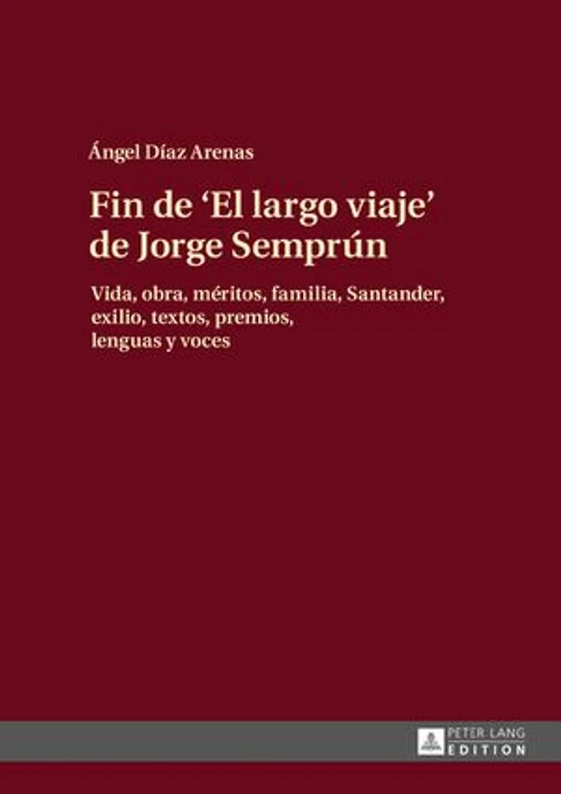 Fin de «El largo viaje» Jorge Semprún: Vida, obra, méritos, familia, Santander, exilio, textos, premios, lenguas y voces