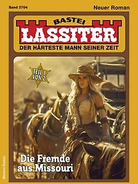 Lassiter 2704: Die Fremde aus Missouri