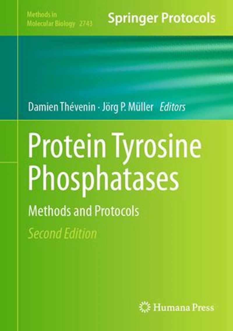 Protein Tyrosine Phosphatases: Methods and Protocols