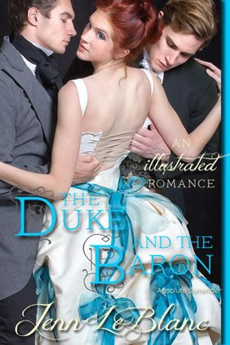 The Duke and The Baron : a Romance Novel With Pictures: Lords of Time : Illustrated, #2