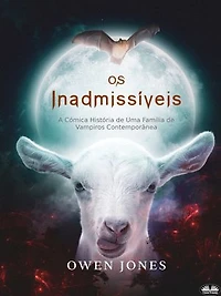 Os Inadmissíveis: A Cómica História De Uma Família De Vampiros Contemporânea