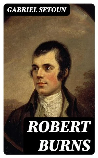 Robert Burns: Enriched edition.