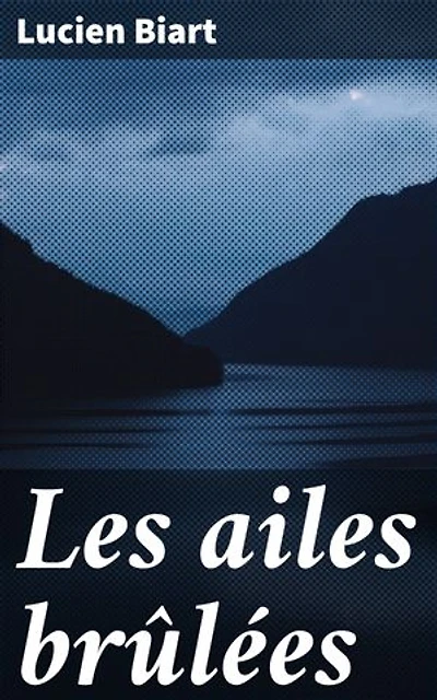 Les ailes brûlées: Exploration de la passion et des sacrifices dans un monde romantique du XIXe siècle