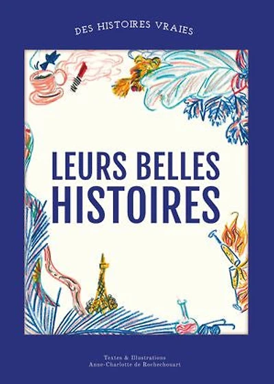 Leurs belles histoires: Récit illustré