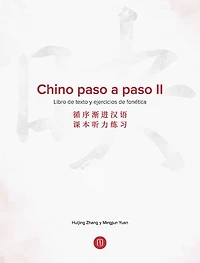 Chino paso a paso II. Libro de texto y ejercicios de fonética