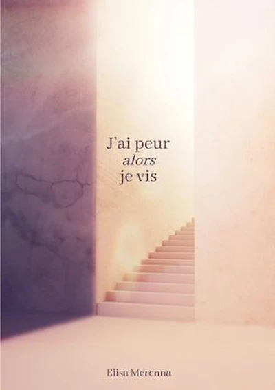 J'ai peur alors je vis