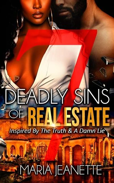 7 Deadly Sins Of Real Estate