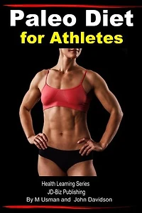 Paleo Diet for Athletes - Health Learning Series: Health Learning Books, #1