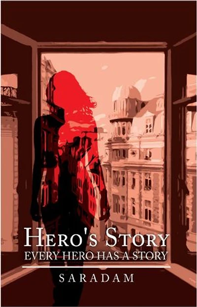 Hero's Story: Every Hero Has a Story