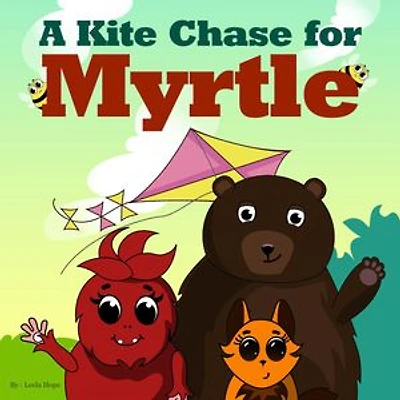 A Kite Chase for Myrtle: Bedtime children's books for kids, early readers