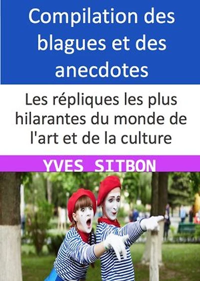 Les répliques les plus hilarantes du monde de l'art et de la culture