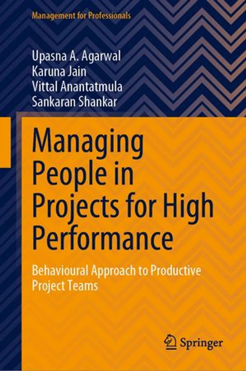 Managing People Projects for High Performance: Behavioural Approach to Productive Project Teams