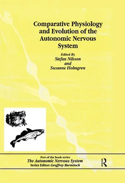 Comparative Physiology and Evolution of the Autonomic Nervous System