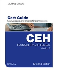 Certified Ethical Hacker (CEH) Version 9 Cert Guide