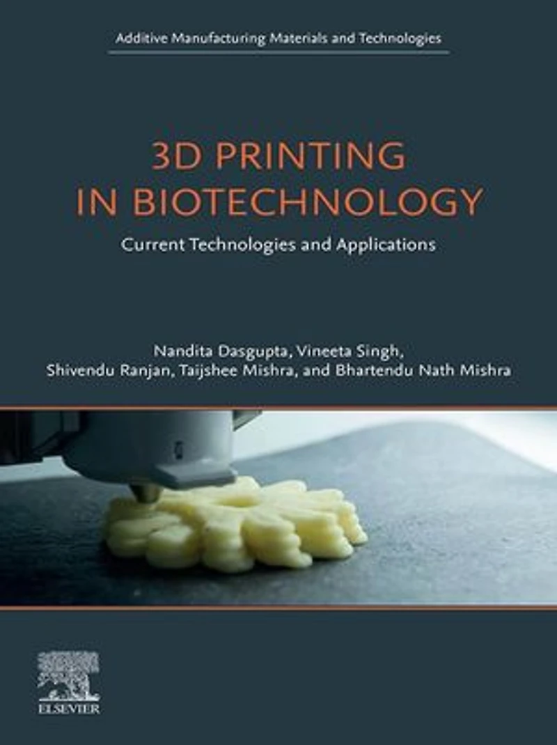 3D Printing Biotechnology: Current Technologies and Applications