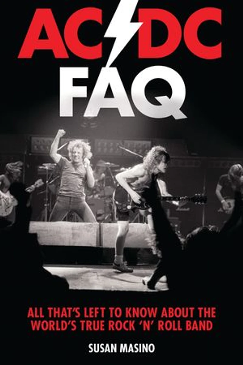 AC/DC FAQ: All That's Left to Know About the World's True Rock 'n' Roll Band
