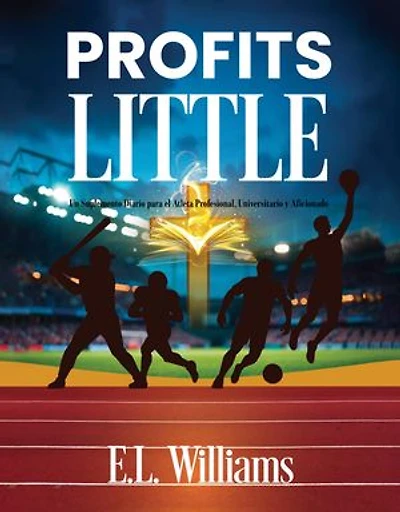 Profits Little: Un suplemento diario para el atleta profesional, universitario y aficionado