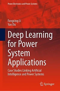 Deep Learning for Power System Applications: Case Studies Linking Artificial Intelligence and Systems