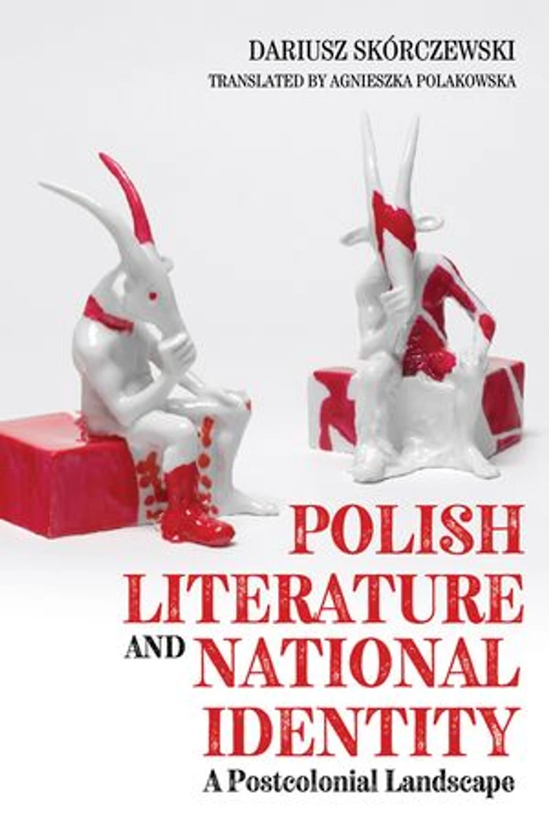 Polish Literature And National Identity: A Postcolonial Perspective
