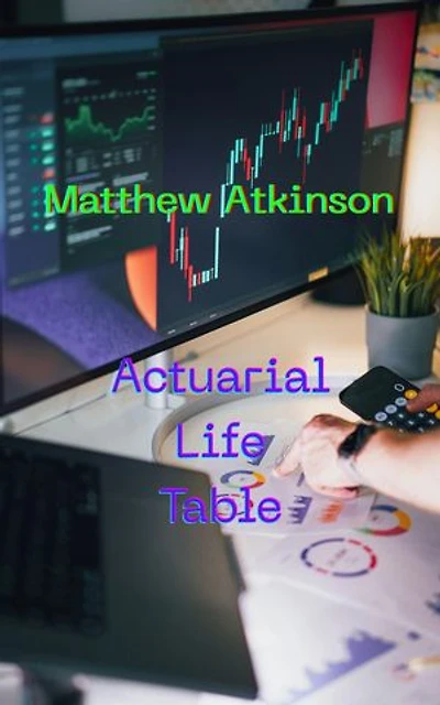 Actuarial Life Table: A Short Story
