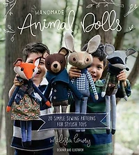 Handmade Animal Dolls: 20 Simple Sewing Patterns For Stylish Toys