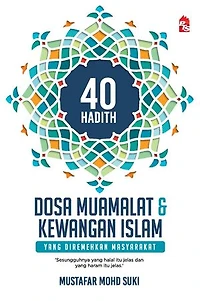40 Hadith Dosa Muamalat & Kewangan Islam yang Diremehkan Masyarakat