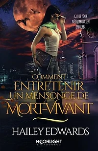 Comment entretenir un mensonge de mort-vivant: Guide pour nécromancien en herbe, T5