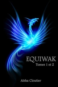 Equiwak: Tomes 1 & 2