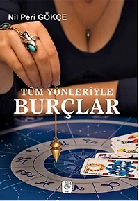 Tüm Yönleriyle Burçlar