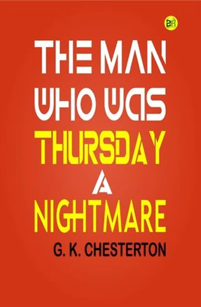 The Man Who Was Thursday: A Nightmare