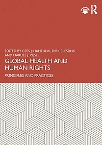 Global Health and Human Rights: Principles Practices