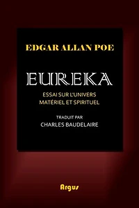 Eureka: Essai sur l'univers matériel et spirituel