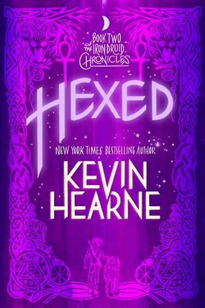Hexed: Book Two Of The Iron Druid Chronicles