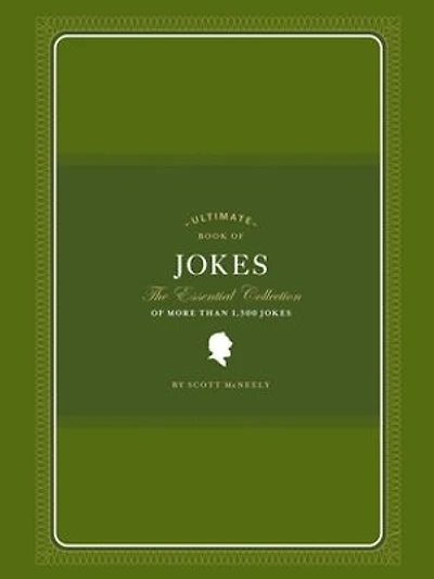 Ultimate Book of Jokes: The Essential Collection of More Than 1,500 Jokes
