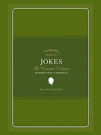 Ultimate Book of Jokes: The Essential Collection of More Than 1,500 Jokes