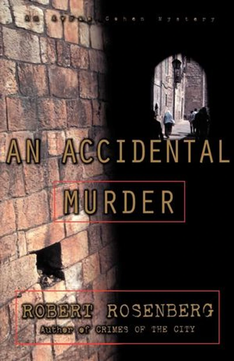 An Accidental Murder: Avram Cohen Mystery