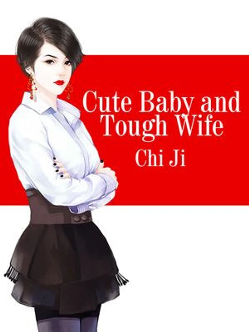 Cute Baby and Tough Wife: Volume 1