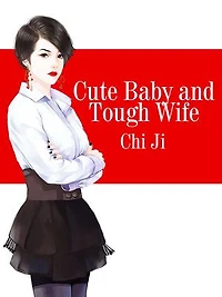 Cute Baby and Tough Wife: Volume 1