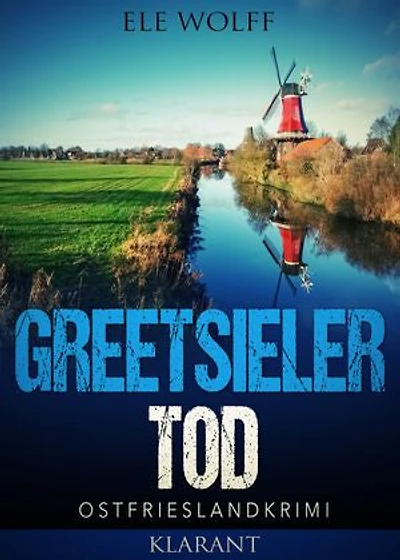 Greetsieler Tod. Ostfrieslandkrimi