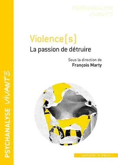 Violence(s): La passion de détruire